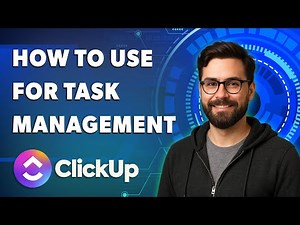 How To Use Clickup For Task Management [2025 Guide]