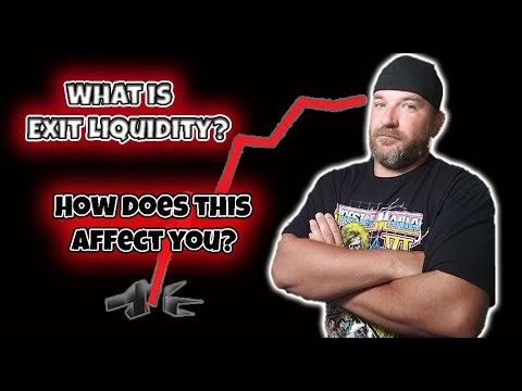 What is exit liquidity? What does this mean for you and how does it affect you?