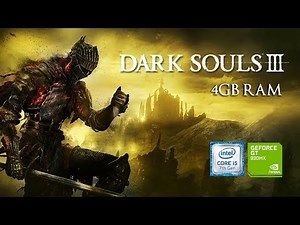 Dark Souls III (NVIDIA 930MX | RAM 4GB | Intel® Core™ i5 7200U Processor) Gameplay