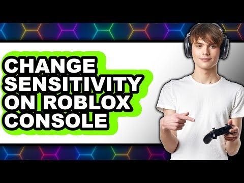 How to Change Sensitivity on Roblox Console - Step by Step