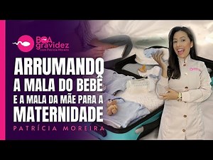 Como arrumar a mala da maternidade da mãe e do bebê?