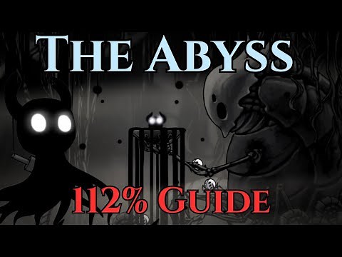 The Abyss - Hollow Knight 112% Guide (Full Walkthrough)