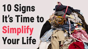 10 Quick & Easy Ways to Simplify Your Life