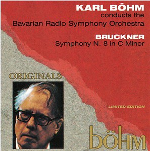 Karl Böhm, Anton Bruckner - Karl Böhm Conducts Bruckner