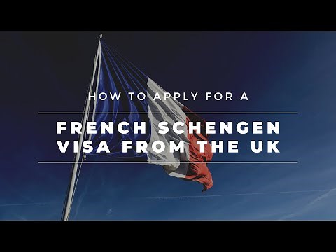 How to apply for a French Schengen Visa from the UK