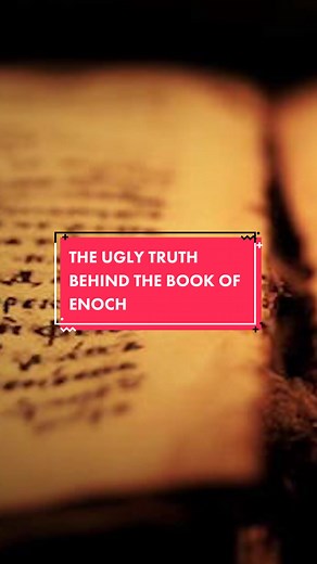 The Book of Enoch: Truth or Conspiracy?