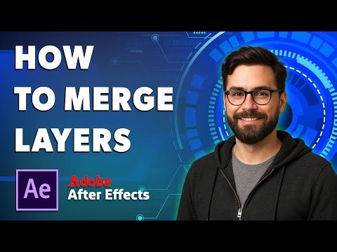 How To Merge Layers Adobe After Effects [2025 Guide]