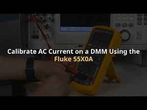 How to Calibrate AC Current on a Digital Multimeter Using Fluke 5560A Multi-Product Calibrators