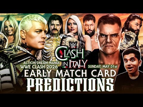 WWE Clash In Italy 2026 Early Match Card Predictions | Clash 2026 Predictions | Action Dream Mania
