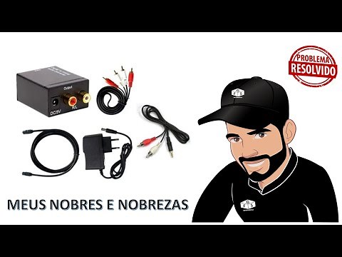 COMO INSTALAR - CONVERSOR ÁUDIO ÓPTICO DIGITAL, PARA ÁUDIO ANALÓGICO