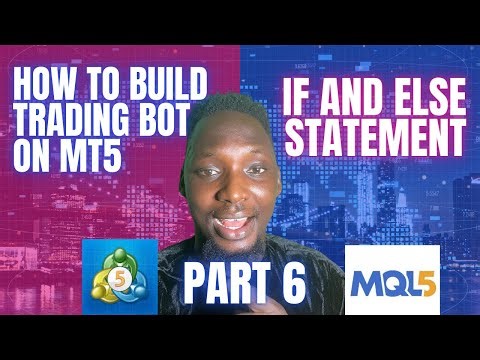 How to Build a Trading Bot on MT5 | Part 6 | Mastering If & Else Statements in MQL5