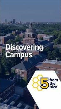 Five from the Hive: Discovering Campus