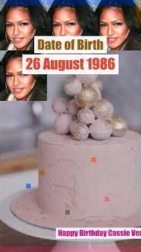Cassie Ventura Singer birthday