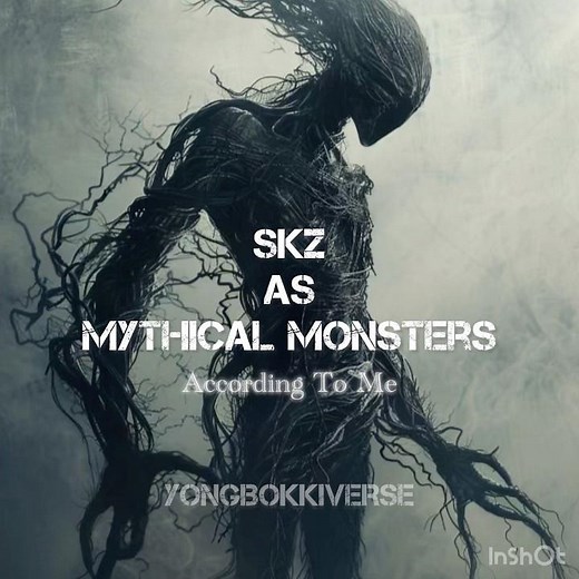 SKZ as Mythical Monsters #fypシ゚viral