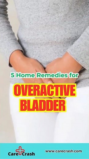 5 Natural Overactive Bladder Home Remedies | #carecrash