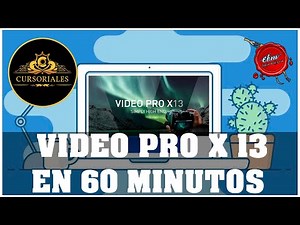 APRENDE A USAR MAGIX VIDEO PRO X 13 - EN 60 MINUTOS