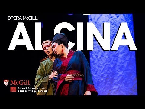 Handel: Alcina - Opera McGill/McGill Baroque Orchestra (2016: Cast 1)