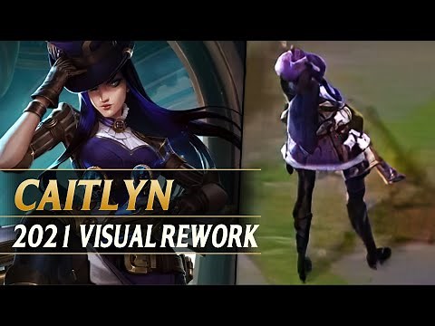 CAITLYN VISUAL UPDATE REWORK 2021 - League of Legends