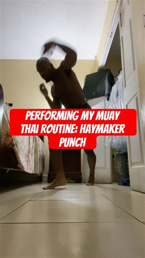 Performing my Muay Thai Routine: Haymaker Punch Part 4 #shorts #fitness #gym #muaythai #boxing #mma