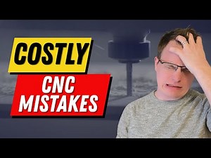Top 10 CNC Mistakes Beginners Make (That Cost Real Money)