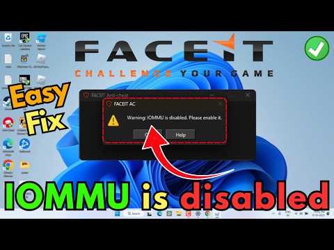FaceIT anticheat error IOMMU is disabled please enable it