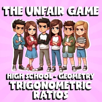 Trigonometric Ratios THE UNFAIR GAME - No Prep Geometry Math Review Activity