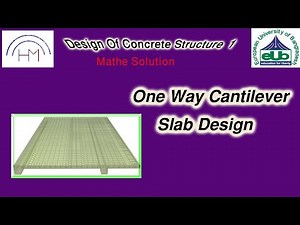 One Way Cantilever Slab Design, Design of concrete structure 1