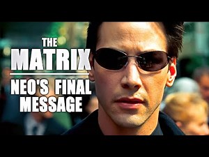 Neo's Message "Ending Scene" | The Matrix (1999) [4K HDR]