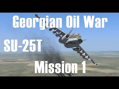 DCS SU-25T CAMPAIGN - GEORGIAN OIL WAR - MISSION 1