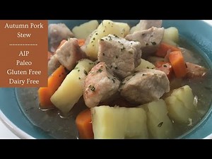 Autumn Pork Stew [AIP | Paleo | Gluten Free | Dairy Free]