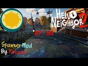 Hello Neighbor 2 BETA | Spawner Mod (By Kokosko)