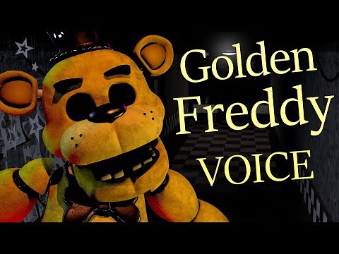 [SFM/FNAF] Golden Freddy's Voice By David Near