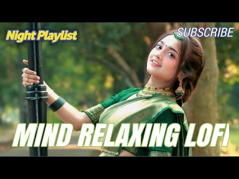 🎶 2026 Ultimate Mind Relaxing Lofi Beats | Study, Sleep & Chill 🎧 Dil Ki Tamanna Hai