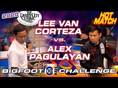HOT MATCH: Lee Vann CORTEZA vs. Alex PAGULAYAN - 2020 DERBY CITY CLASSIC BIGFOOT 10-BALL CHALLENGE