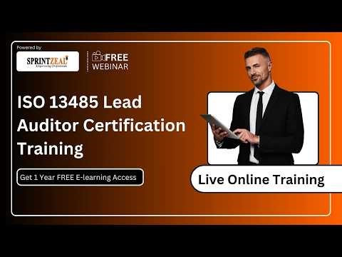 FREE ISO 13485 Lead Auditor Course | Medical Devices QMS Training | Sprintzeal