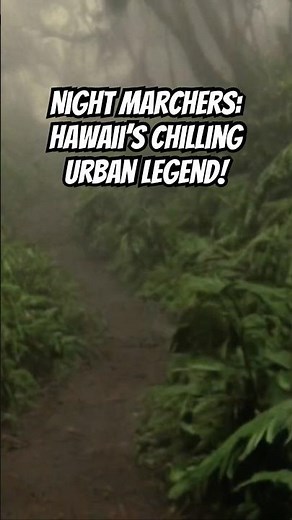 What Happens If You See Hawaii’s Ghostly Marchers?