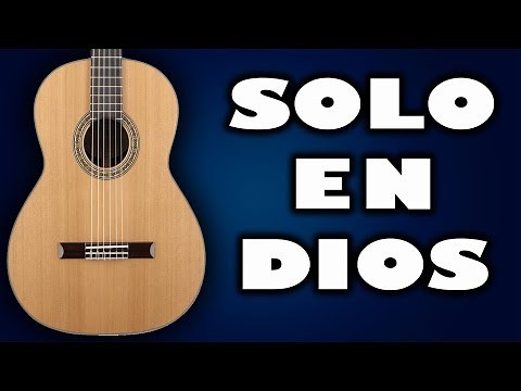 Tutorial - SOLO EN DIOS - Acordes en guitarra - MI GUITARRA CRISTIANA