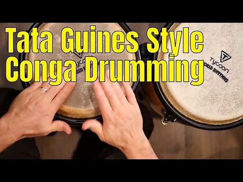 Tata Guines Style - Conga Drumming