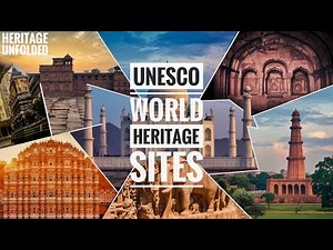 UNESCO World Heritage Sites in India | 31 Cultural Heritage Sites of India | Hidden Facts & History