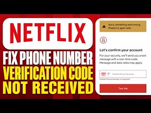 How To Fix Netflix Phone Number Verification Code Not Received (2025)