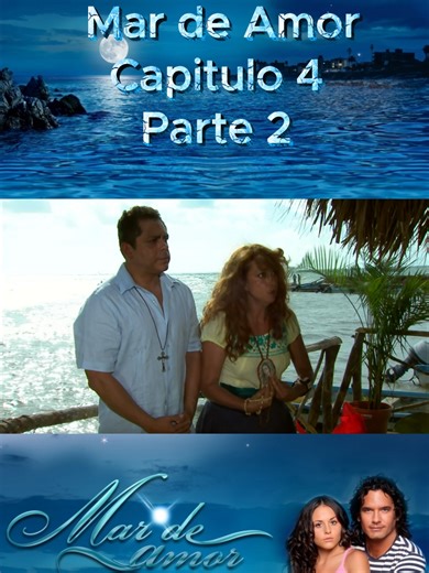 📺Novela Mar de Amor Capítulo: 4 Parte 2 #mardeamor #novelasmexicanas #novelas #foryou #fyp #foryoupage #drama #novelinhas #estrella #fy