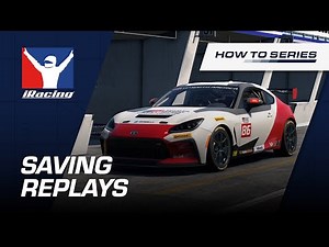 iRacing How-To | Saving Replays