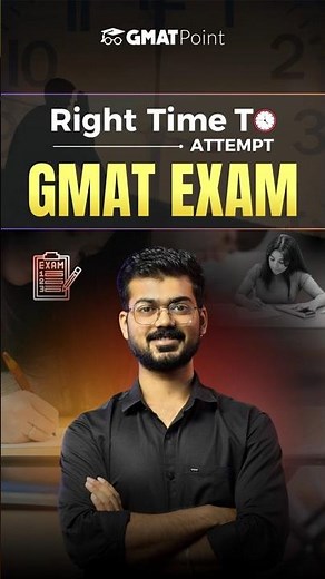 When is the BEST Time to Take the GMAT Exam | GMAT Strategy