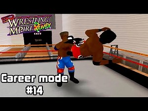 THE TURNING POINT!!!!!!!!!!!!! (Wrestling Mpire Remix Career Mode #14)