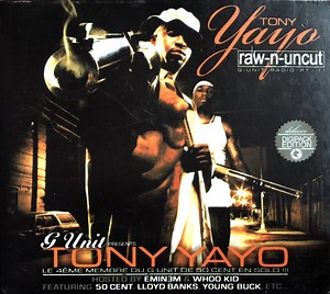 G Unit Presents Tony Yayo - Tony Yayo Raw-N-Uncut (G-Unit Radio Pt. 11)