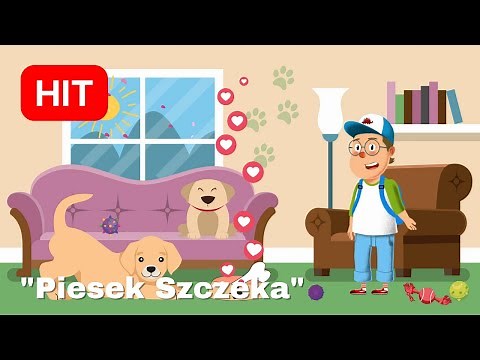 Piosenka o Piesku "Piesek Szczeka" - Piosenka dla Dzieci