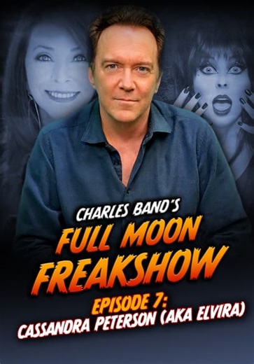 Charles Band's Full Moon Freakshow: Cassandra Peterson (2022)