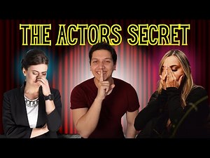 How Actors Cry On Cue (The Secret to Getting Genuine Tears on Screen)