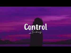 Control-zoe wees (slowed) lyrics