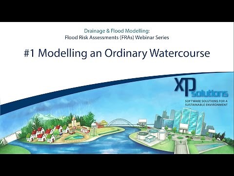 Flood Risk Assessments: Modelling an Ordinary Watercourse